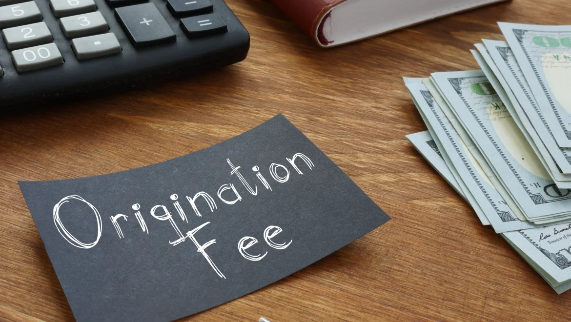 What Is an Origination Fee