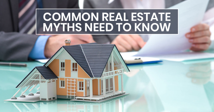 Truths Behind Common Real Estate Myths